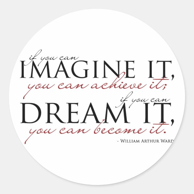 William Ward Imagine Quote Runder Aufkleber (Vorderseite)