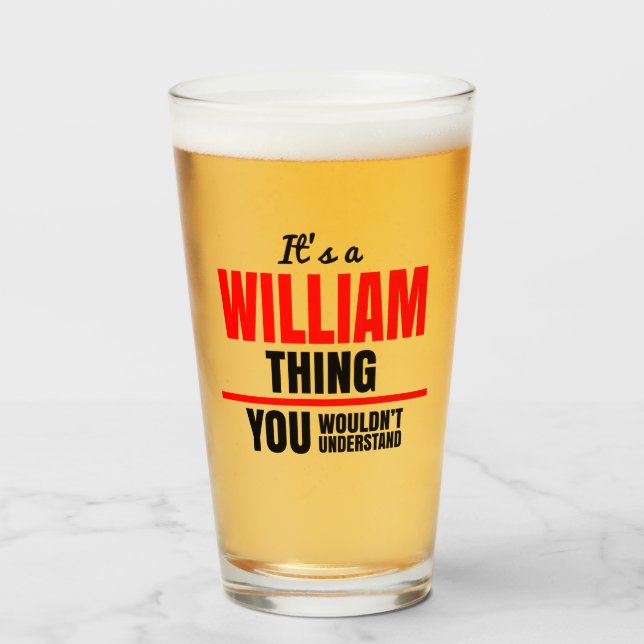William, was man nicht verstehen würde glas (Vorne (Gefüllt))