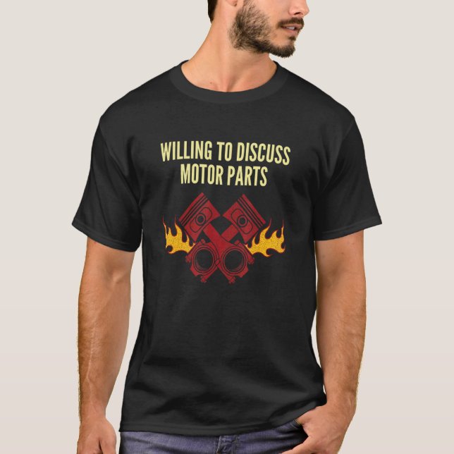 Willing to Discuss Motor Parts Mechanic Introvert  T-Shirt (Vorderseite)