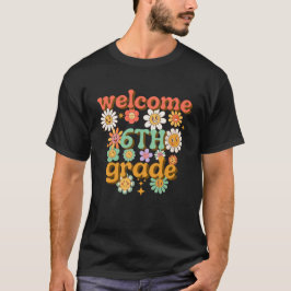 Willkommen 6. Klasse, erster Schultag, willkommen T-Shirt