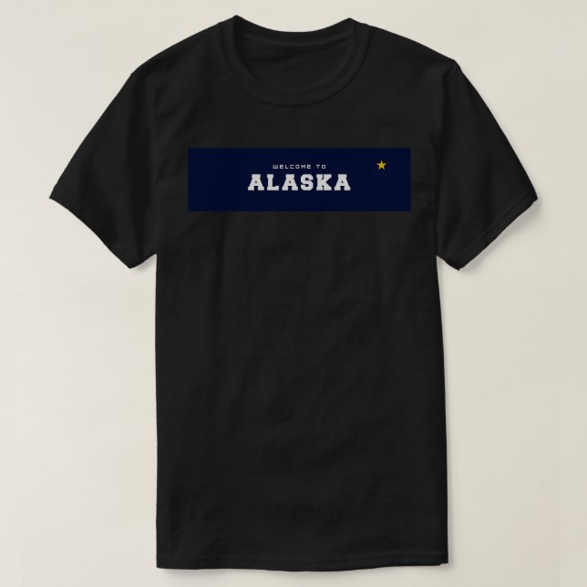 Willkommen bei Alaska TShirt 2 (Design vorne)