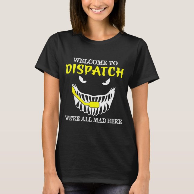 Willkommen bei Dispatch Funny 911 Dispatch Hallowe T-Shirt (Vorderseite)