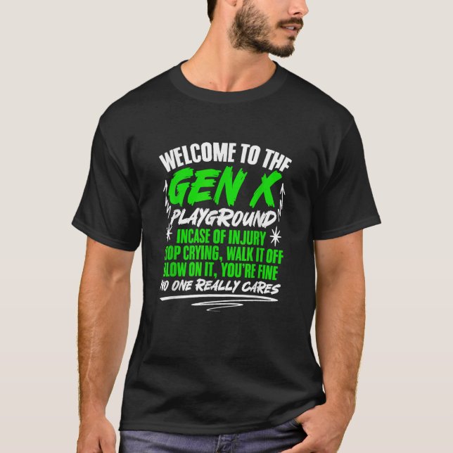 Willkommen bei Gen X Spaß Generation X Funny Gen X T-Shirt (Vorderseite)