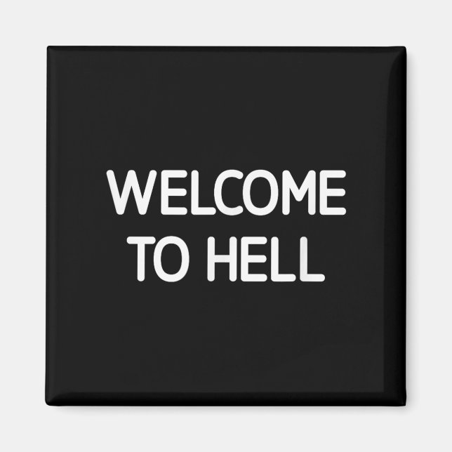 Willkommen bei Hölle, Funny, Witze, Sarcastic Magnet (Vorne)