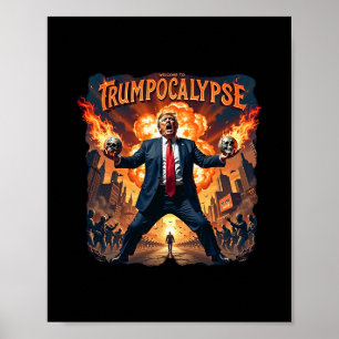 Willkommen bei Trump-ocalypse Lustiger Donald Trum Poster