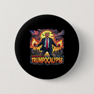 Willkommen bei Trump-okalypse Lustiger Donald Trum Button