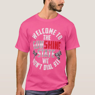 Willkommen beim Gunshine Staat, den wir nicht wähl T-Shirt