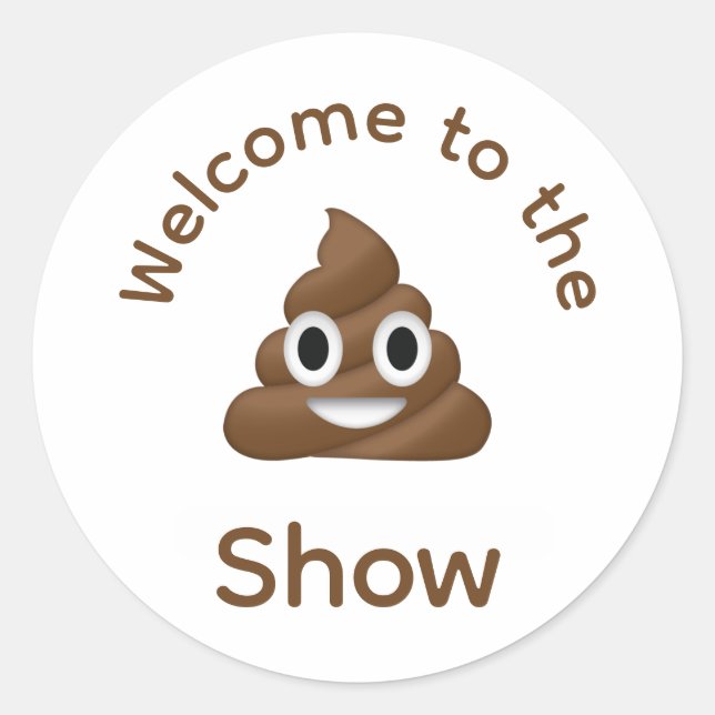 Willkommen beim Poo Emoji Show Funny Runder Aufkleber (Vorderseite)
