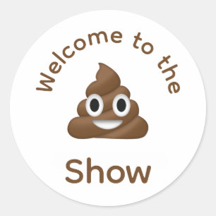 Willkommen beim Poo Emoji Show Funny Runder Aufkleber
