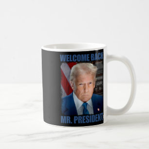 Willkommen Ck Herr Präsident Donald Trump Amtseinf Kaffeetasse