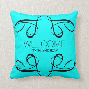 Willkommen Funny Sprichwort Black Wirbel Aqua Thro Kissen