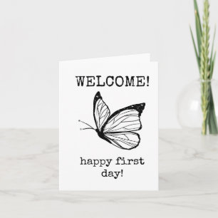 Willkommen, Happy First Day Work, Butterfly Card Karte