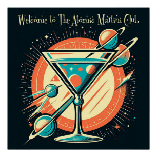 Willkommen im Atomic Martini Club Weltraumzeitalte Poster