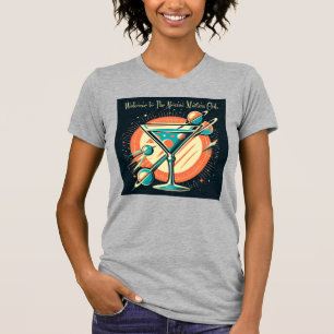 Willkommen im Atomic Martini Club Weltraumzeitalte T-Shirt