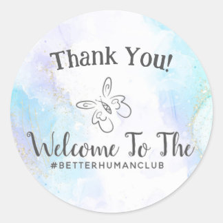 Willkommen im Better Human Club Danke Runder Aufkleber