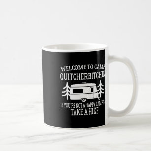 Willkommen im Camp Quitcherin - Lustiges Camping  Kaffeetasse