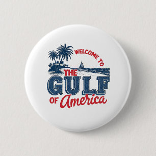 Willkommen im Golf von Amerika Einwanderer aus Mex Button