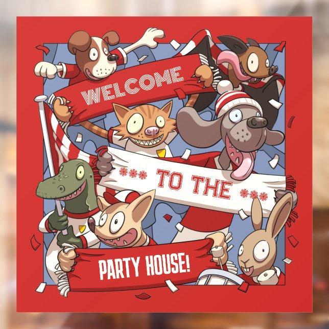 Willkommen im Party House! Funny Animal Fans Fensteraufkleber (Blatt 2)