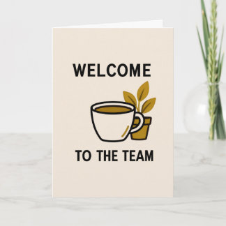 Willkommen im Team Kaffeeliebhaber Schreibtischdek Karte