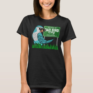 Willkommen in Bad Bird City I Blue Monk Parakeet Q T-Shirt