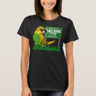 Willkommen in Bad Bird City I Yellow Budgie Budger T-Shirt