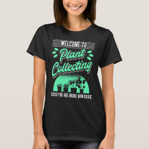 Willkommen in der Pflanze Gartengartenanlage samme T-Shirt