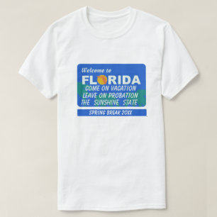 Willkommen in Florida Frühlingspause T-Shirt