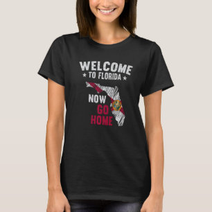 Willkommen in Florida Jetzt Zuhause Florida Map Fl T-Shirt