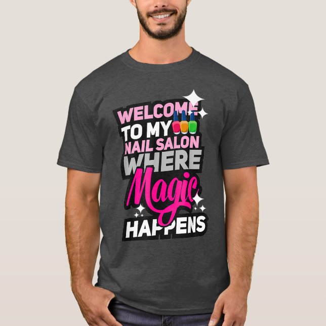 Willkommen in meinem Nail Salon Niedlich Nail Tech T-Shirt (Vorderseite)