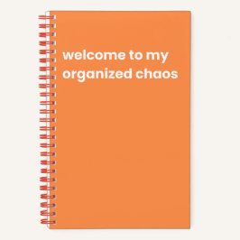 Willkommen in meinem organisierten Chaos Notizbuch