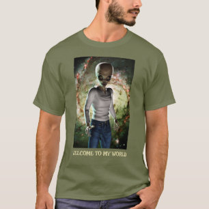 Willkommen in meiner Welt. Außerirdischer in der G T-Shirt
