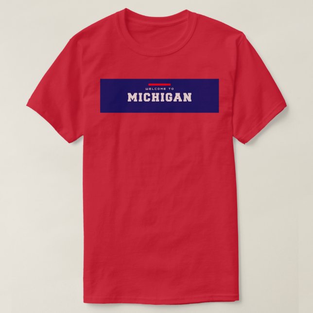 Willkommen in Michigan T-Shirt (Design vorne)