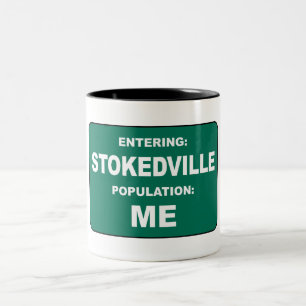 Willkommen in Stokedville Einwohnerzahl Ich Zweifarbige Tasse