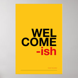 WILLKOMMEN-ISH – Lustige Eingangswandkunst Poster