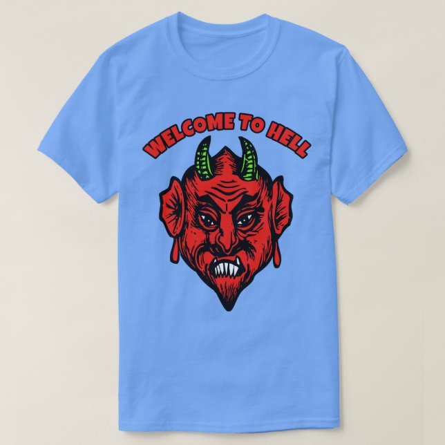WILLKOMMEN, MIT DEMON ODER DEVIL ZU HELFEN T-Shirt (Design vorne)