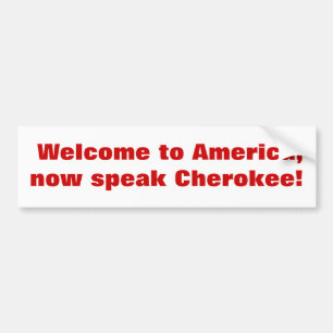Willkommen nach Amerika, sprechen jetzt Cherokee! Autoaufkleber