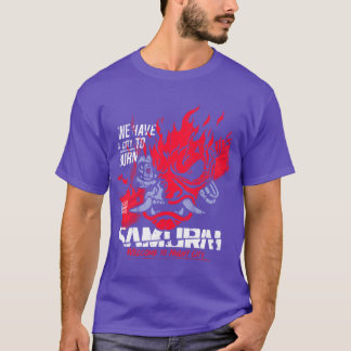 Willkommen Nacht Stadt Samurai Wir Haben Eine Stad T-Shirt