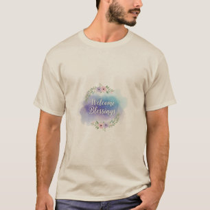 Willkommen Segnungen T-Shirt