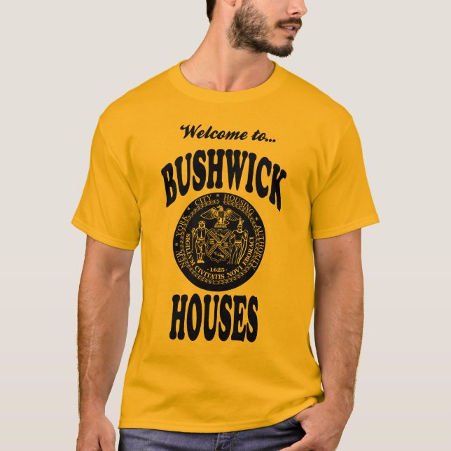 Willkommen zu Bushwick Häusern T-Shirt (Vorderseite)
