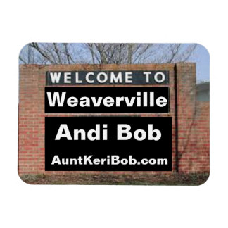 WILLKOMMEN ZU Weaverville Andi Bob Flexibel Magnet