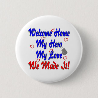 Willkommen Zuhause my Helden meine Liebe, die wir  Button