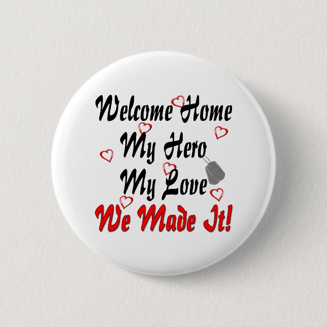 Willkommen Zuhause my Helden meine Liebe, die wir  Button (Vorderseite)