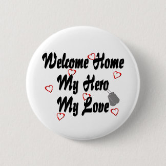 Willkommen Zuhause my Hero meine Liebe Button