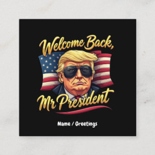 Willkommen zurück Herr Präsident 2024 Feiern Trump Quadratische Visitenkarte