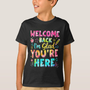 Willkommen zurück Ich bin froh, dass du hier bist  T-Shirt