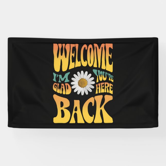 Willkommen zurück, ich bin froh, dass du hier Lehr Banner (Horizontal)