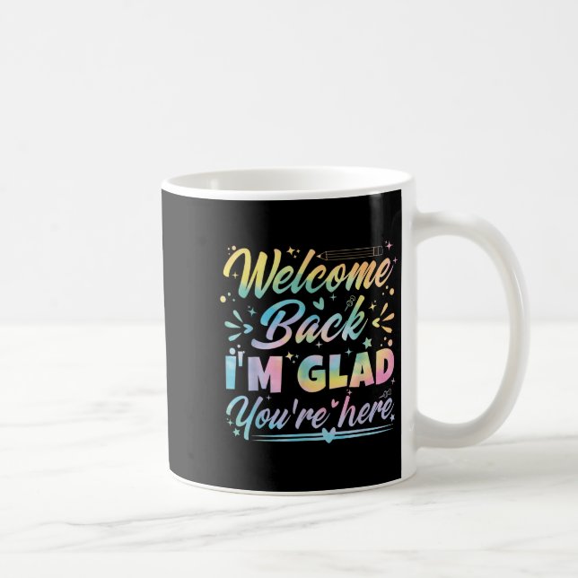 Willkommen zurück, ich bin froh, dass Sie hier sin Kaffeetasse (Rechts)