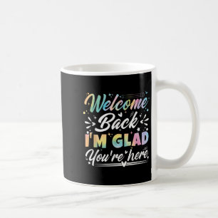 Willkommen zurück, ich bin froh, dass Sie hier sin Kaffeetasse