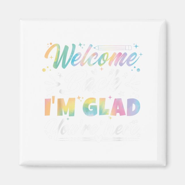 Willkommen zurück, ich bin froh, dass Sie hier sin Magnet (Vorne)