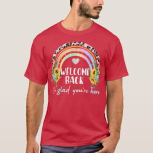 Willkommen zurück im Glad Sie hier mit Sonnenblume T-Shirt